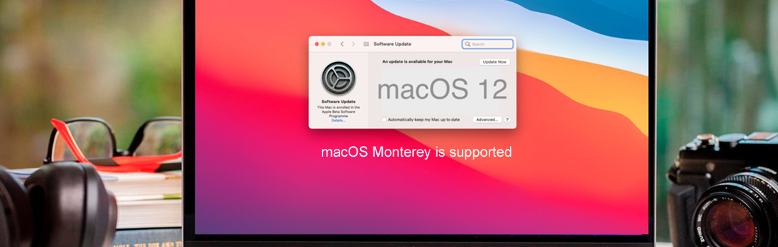 macOS Monterey is supported